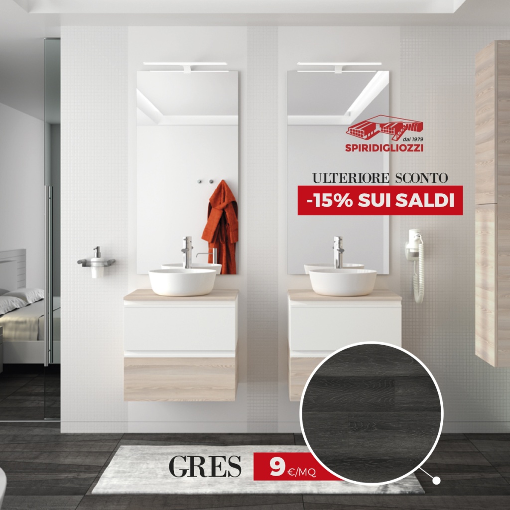 - 15% sui saldi + Gres da 9€/mq